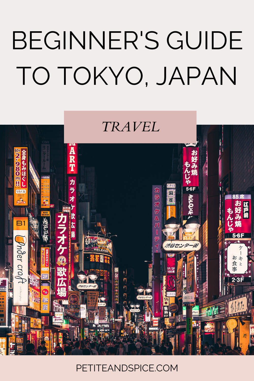Beginner’s Guide To Tokyo, Japan