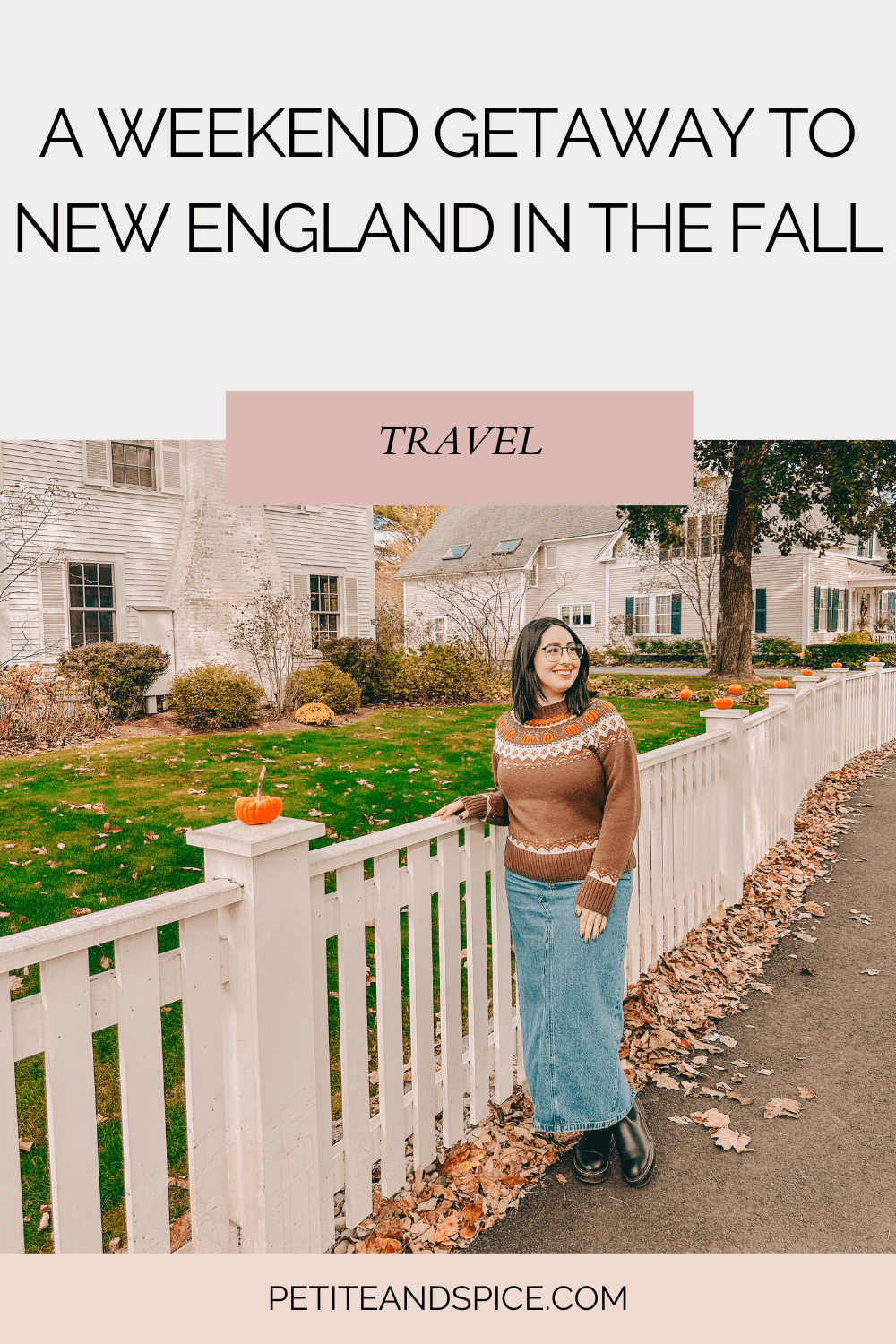 A Weekend Getaway to New England in the Fall